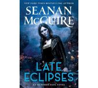 Seanan McGuire Late Eclipses (Tascabile) October Daye