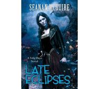 Seanan McGuire Late Eclipses (Toby Daye Book 4) (Tascabile) Toby Daye