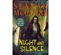 Seanan McGuire Night and Silence (Copertina rigida) October Daye