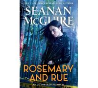 Seanan McGuire Rosemary and Rue (Tascabile) October Daye
