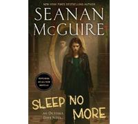 Seanan McGuire Sleep No More (Copertina rigida) October Daye