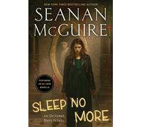 Seanan McGuire Sleep No More (Tascabile) October Daye
