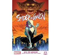 Seanan McGuire Spider-Gwen: Into The Unknown (Tascabile)