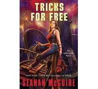 Seanan McGuire Tricks for Free: 7 (Tascabile) InCryptid