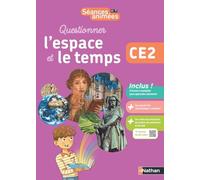 Séances animées - CE2 - Questionner l'espace et le temps