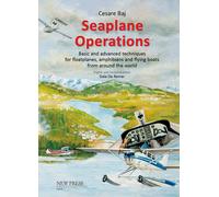 Seaplane Operations. Basic and advanced techniques for floatplane