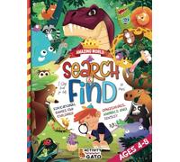 Search and Find book for children ages 4-8: I Spy Animals and Dinosaurs Educational Concentration games, Fun Games activity puzzle book for improving attention and focus.