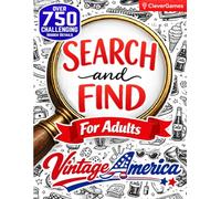 Search and Find for Adults: Vintage America: 750+ Challenging Hidden Pictures & Objects in Nostalgic 1950s Illustrations | A Large Print Brain Games Puzzle & Activity Book for Adults and Seniors