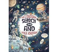 Search and Find: Space Adventure - Activity Book for Kids Ages 4-6