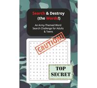 Search & Destroy (the Words!): An Army-Themed Word Search Challenge for Adults & Teens/6x9/Solutions Included/50+ puzzles