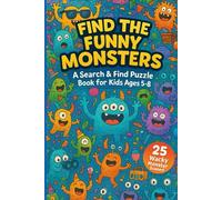 Search & Find - Silly Monsters: 25 Fun Scenes with Hidden Objects: Visual puzzle book for kids ages 5-8 • 25 illustrated pages full of surprises