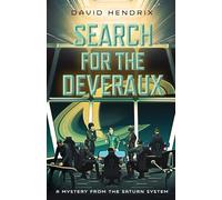 Search for the Deveraux: A Mystery from the Saturn System