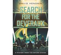 Search for the Deveraux: A Mystery from the Saturn System