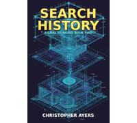 Search History: A Signal to Noise Novel