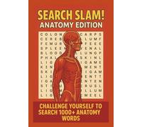 Search Slam! Anatomy Edition!!!: “Challenge Yourself to Search 1000+ Anatomy Words”