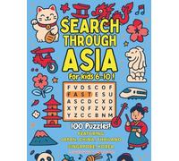 Search Through Asia: Kids Edition: 100 Easy 10x10 Word Search Puzzles for Kids Ages 6-10 | Japan, China, Thailand, Singapore & Korea | Large-Print Travel Vocabulary Builder