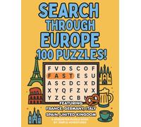 Search Through Europe: For Adults: 100 Speed Word Searches from France, Germany, Italy, Spain & the UK | Large-Print Travel, Culture and Leisure