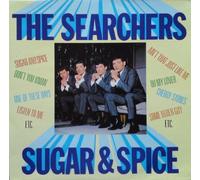 Searchers - Sugar and Spice