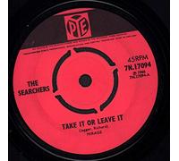 SEARCHERS - TAKE IT OR LEAVE IT 7 INCH (7" VINYL 45) UK PYE 1966