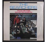 SEARCHERS - Take Me For What I'm Worth [7" Vinyl]