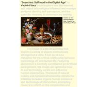 Searches : Selfhood in the Digital Age