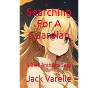 Searching For A Guardian: A Dark Anthems Saga: 1