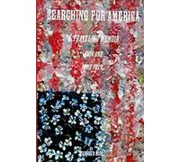 SEARCHING FOR AMERICA: BOOK ONE.....A ROAD TRIP