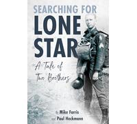 Searching for Lone Star: A Tale of Two Brothers