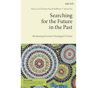 Keun-joo Christine Pae Searching for the Future in the Past (Tascabile)