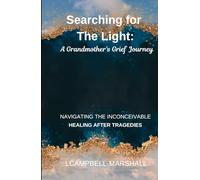 Searching For The Light: A Grandmother's Grief Journey