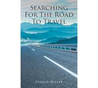 Searching for the Road to Travel