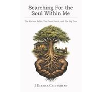 Searching For The Soul Within Me: The Kitchen Table, The Front Porch, and The Big Tree
