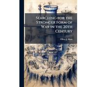 Searching for the Stronger Form of War in the 20th Century