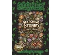 Searching Stoned: Strains and Slang: Stoner word search book is packed tight full of weed strains, marijuana slang, and stoner terms for the cannabis ... or curious mind | Adult or Senior 420 Gift