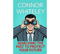 Searching The Past To Protect Your Future: A Private Investigator Mystery Short Story