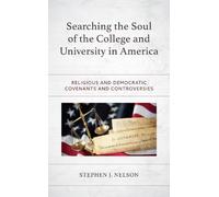 Searching the Soul of the College and University in America (Copertina rigida)