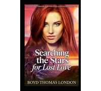 Searching the Stars for Lost Love