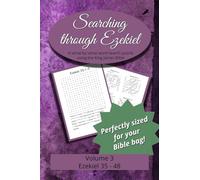 Searching Through Ezekiel: Chapters 35-48: 53