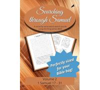 Searching Through Samuel: 1 Samuel 17-31: 21