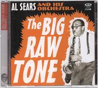 Sears,Al - The Big Raw Tone