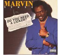 Sease, Marvin - Do You Need a Licker