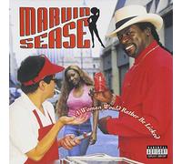 Sease, Marvin - Women Would Rather Be Licked