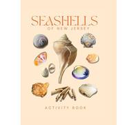 Seashells of New Jersey: A Beachcomber’s Guide to the Jersey Shore