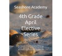 Seashore Academy’s Entrepreneurship & Skills Supplemental Workbook: 4th Grade (April Series)