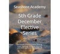 Seashore Academy’s Entrepreneurship & Skills Supplemental Workbook: 5th Grade (December Series)