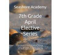 Seashore Academy’s Entrepreneurship & Skills Supplemental Workbook: 7th Grade (April Series)
