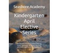Seashore Academy’s Entrepreneurship & Skills Supplemental Workbook: K (April Series)
