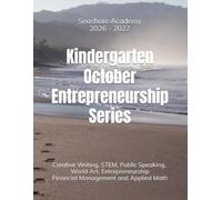 Seashore Academy’s Entrepreneurship & Skills Supplemental Workbook: Kindergarten (October Series) 2.0