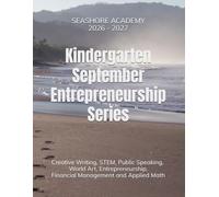 Seashore Academy’s Entrepreneurship & Skills Supplemental Workbook: Kindergarten (September Series) 2.0