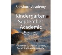 Seashore Kindergarten September Academic Series: Math, English, Science, Social Studies